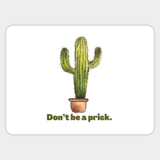 Don’t be a prick Sticker